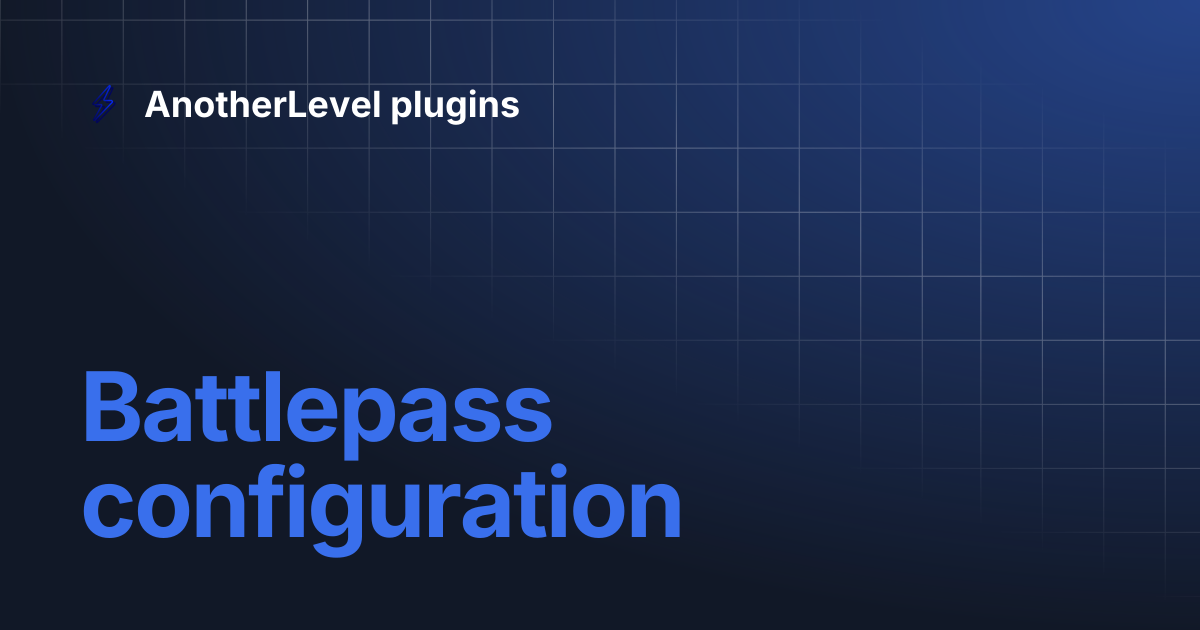 Battlepass configuration | AnotherLevel plugins