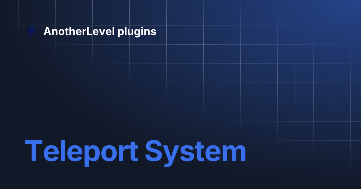 Teleport System | AnotherLevel plugins