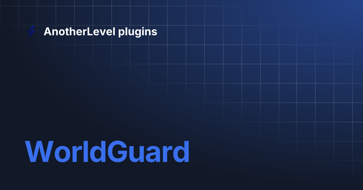 WorldGuard | AnotherLevel plugins
